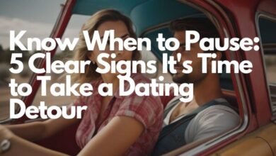 Know When to Pause: 5 Clear Signs It's Time to Take a Dating Detour